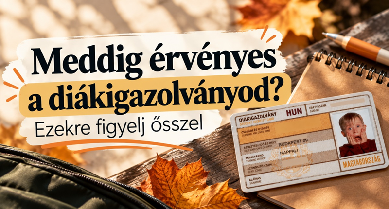Meddig érvényes a diákigazolványod? Ezekre figyelj ősszel